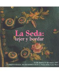 La Seda: tejer y bordar